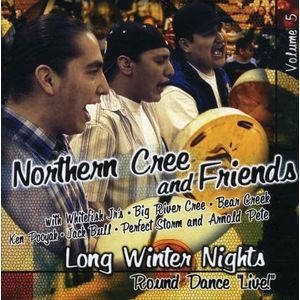 Northern Cree, Whitefish Jr S, Big - Long Winter Nights