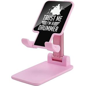 Trust Me I'm A Drummer Opvouwbare Mobiele Telefoon Houder Stand voor Bureau Hoek Hoogte Verstelbaar Roze Stijl