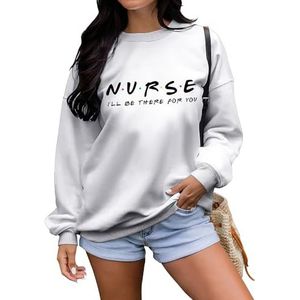 MLZHAN Verpleegster I'll Be There For You Sweatshirt Vrouwen Lange Mouw Shirt Verpleegster Dag Causale Trendy Streetwear Jas Losse Trui, Wit, S