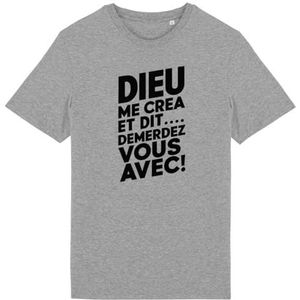 T-shirt God me creëerde me, voor heren, bedrukt in Frankrijk, 100% biologisch katoen, verjaardagscadeau, originele grappige humor, Grijs, M