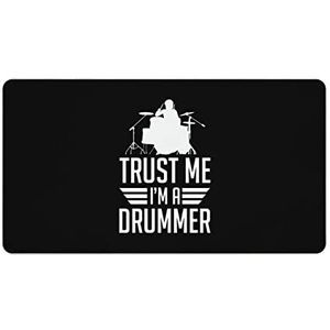 Trust Me I'm A Drummer Mode Bureau Muismat Antislip Gaming Muismat Accessoires Decor 40X75cm