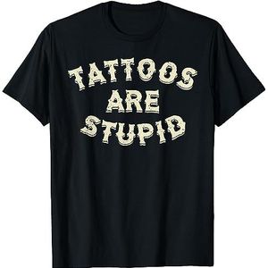 NEW LIMITED Tattoos Are Stupid T-Shirt Black M