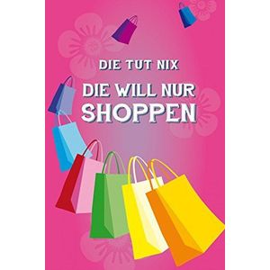 1art1 Shopping Poster Kunstdruk Op Canvas Die Tut Nix, Die Will Nur Shoppen, Pink Muurschildering Print XXL Op Brancard | Afbeelding Affiche 120x80 cm