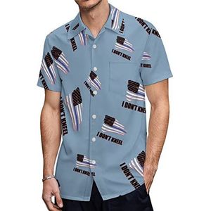 I Don't Kneel Blauwe Lijn Vlag Heren Hawaiiaanse Shirts Korte Mouw Casual Shirt Button Down Vakantie Strand Shirts 5XL