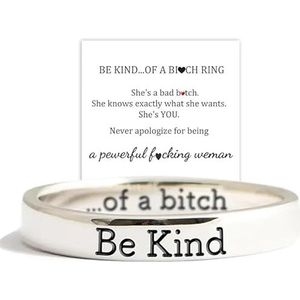 Be Kind Of A Bitch Ring, Be Kind... Of A Bitch Mantra Ring, Grappige Spreuk, Sassy Ring Inspiratie Cadeau voor Jezelf Beste Vrienden Bestie (Sliver, 5)