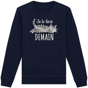 Sweatshirt Je Le Ferai Morgen, uniseks, bedrukt in Frankrijk, 100% biologisch katoen, cadeau voor grappige dieren, Marineblauw, XS