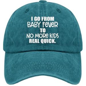 TKPA MOL Baseball Cap I Go from Baby Fever To No More Kids Real Quick Trucker Caps voor Vrouwen Retro Gewassen Katoen Verstelbaar, Cyaan Blauw, Eén Maat