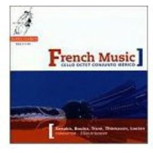 Cello Octet Conjunto Iberico - French Music