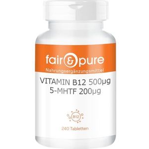 Fair & Pure® - Vitamine B12 500μg 5-MTHF 200μg - 240 tabletten - methylcobalamine - actief foliumzuur - hoge dosering - biologisch beschikbaar - kwaliteit uit Duitsland