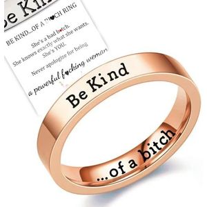 Be Kind Of A Bitch Ring, Be Kind... Of A Bitch Mantra Ring, Grappige Spreuk, Sassy Ring Inspiratie Cadeau voor Jezelf Beste Vrienden Bestie (Rose goud, 10)