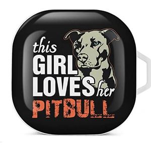 This Girl Loves Her Pit Bull Oordopjes hoesje compatibel met Samsung Hard Shell Beschermhoes Wit-stijl