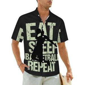 Eat Sleep Basketball Repeat herenshirts korte mouwen strandshirt Hawaiiaans shirt casual zomer T-shirt 2XL