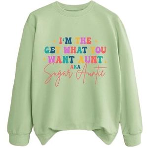 Sugar Tante Sweatshirt, Ik Ben De Get What You Want Tante Grappige Crewneck Pullover Grafische Tops Met Lange Mouwen(Style 15,L)