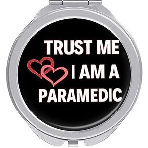 Trust Me I Am A paramedicus compacte spiegel ronde zak make-up spiegel dubbelzijdige vergroting opvouwbare draagbare handspiegel