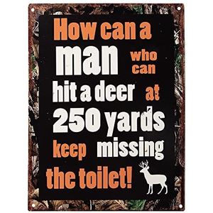 Clayre & Eef Tekstbord 25x33 cm Zwart Ijzer How can a man who can hit a deer at 250 yards keep missing the toiletHow can a man who can hit a deer at How can a man who can hit a deer at 250 yards keep missing the toilet Wandbord