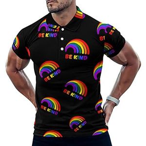 Be Kind Rainbow Gay Pride LGBTQ grappig heren poloshirt korte mouw T-shirts klassieke tops voor golf tennis workout