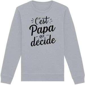 Sweatshirt C'est Papa qui beslist, uniseks, bedrukt in Frankrijk, 100% biologisch katoen, cadeau voor verjaardag, papa, origineel grappig, Grijs, L/Tall