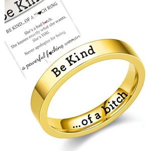 Be Kind Of A Bitch Ring, Be Kind... Of A Bitch Mantra Ring, Grappige Spreuk, Sassy Ring Inspiratie Cadeau voor Jezelf Beste Vrienden Bestie (Goud, 6)