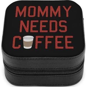 Moeder Moet Koffie Leuke Sieraden Organizer Doos Voor Oorbellen Ketting Ringen Opslag Display Case Reizen Houder Grappige Gift Kleine