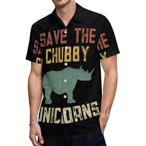 Save The Chubby Unicorns Casual herenoverhemden met korte mouwen en zak, zomer, strandblouse, top, 5XL