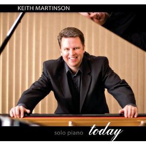 Today Solo Piano by Keith Martinson