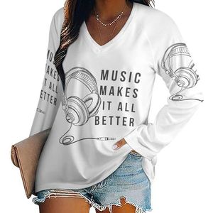 Music Makes It All Better Casual T-shirts met lange mouwen voor dames V-hals bedrukte grafische blouses T-shirt tops L