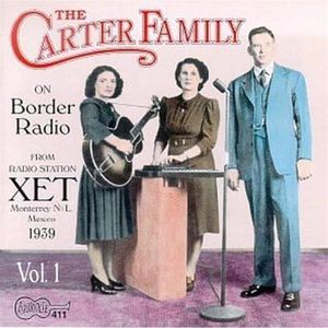 Carter Family - On Border Radio Volume 1