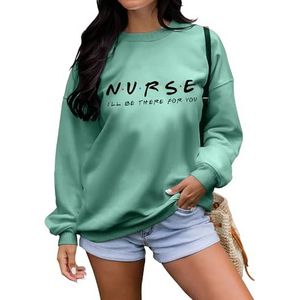 MLZHAN Verpleegster I'll Be There For You Sweatshirt Vrouwen Lange Mouw Shirt Verpleegster Dag Causale Trendy Streetwear Jas Losse Trui, Lichtgroen, S