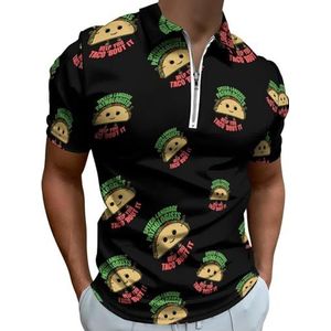 SLP's Help You Taco Bout It Poloshirts met halve rits voor mannen slim fit T-shirt met korte mouwen sneldrogend golftops T-shirts 2XS
