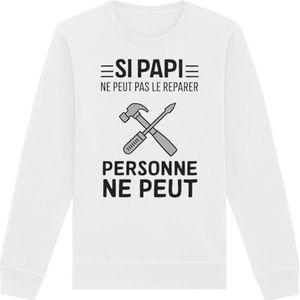 Sweatshirt Si Papi kan het niet repareren, uniseks, bedrukt in Frankrijk, 100% biologisch katoen, verjaardagscadeau opa, origineel grappig, Wit, XXL