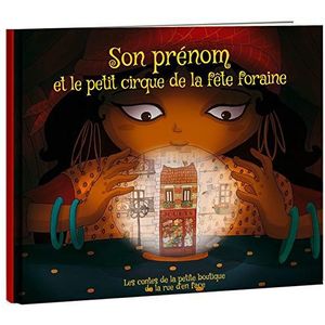 Kids Royal – voornaam en de kleine circus van de Party Foraine – gepersonaliseerd boek met voornaam van het kind – cadeau-idee – 4 tot 7 jaar – kartonnen lint – 18 x 21 cm – 32 pagina's – gemaakt in Frankrijk.