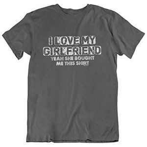 I Love My Girlfriend, Yeah She Bought Me This T-Shirt - Mens or Womens Organic Cotton Novelty T-Shirt