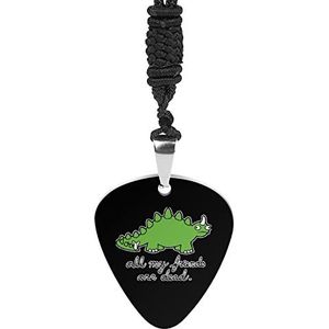 All My Friends Are Dead Dinosaur Guitar Pick Ketting Gepersonaliseerde Hanger Ketting Sieraden Pick Ketting Gift