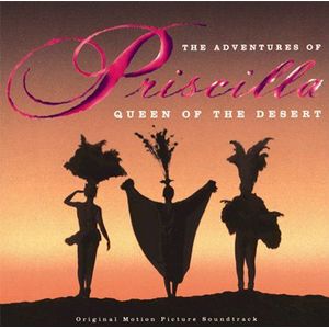 Adventures Of Priscilla  Queen Of The Desert O.S.T.