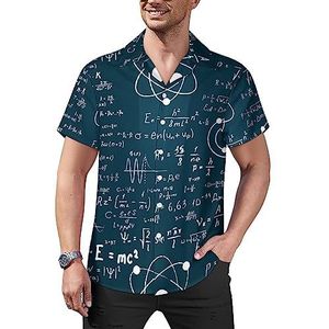 Fysische wiskunde wetenschap formule casual overhemden met knopen voor heren korte mouw Cubaanse kraag T-shirts tops Hawaiiaans T-shirt S