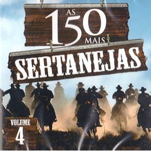 As 150 Mais Sertanejas - Volume 4 [CD]