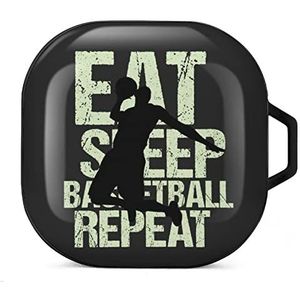 Eat Sleep Basketbal Herhaal Oordopjes Hoesje Compatibel met Samsung Hard Shell Beschermhoes Zwart-Stijl