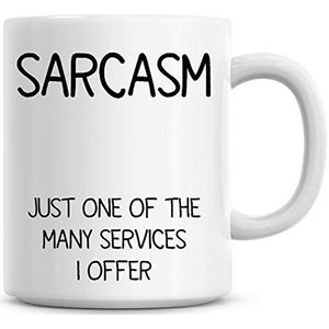 Sarcasme, slechts een van de vele diensten die ik aanbied