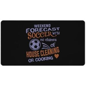 Weekendvoorspelling Voetbal Mode Bureau Muismat Antislip Gaming Muismat Accessoires Decor 40X75cm
