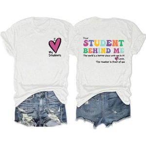 I Love My Students in Front Print Beste Student Behind Me The Back Print Tees Shirts Vrouwen Zomer Leert Dag Gift Tops, Wit, S