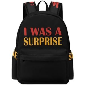 I Was A Surprise Mini Rugzak Leuke Schoudertas Kleine Laptop Tas Reizen Dagrugzak voor Mannen Vrouwen