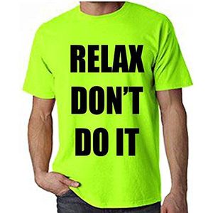 Relax Don't Do It 1980s Party Neon T-shirt voor heren - Fancy Dress 80s T-shirt voor heren, Neon Groen, M
