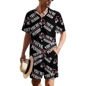 Heartbeat You're My Person Hawaiiaanse pak voor heren, 2-delige strandoutfit, shirt en korte broek, bijpassende set