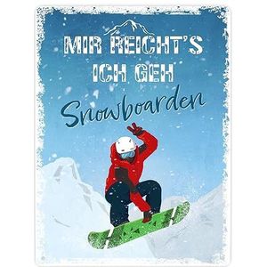 Mir reicht's ich geh Snowboarden metalen bord XXL in 28x38 cm grappige spreuk Kerstmis winter decoratie wintersport sneeuw winter snowboard skiën