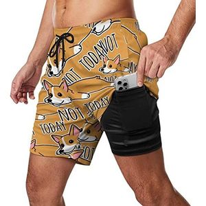 Not Today Corgi Zwembroek voor heren, sneldrogend, 2-in-1 strandsportshorts met compressieliner en zak