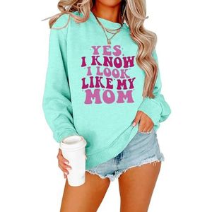 MLZHAN Yes I Know I Look Like My Mom Print Sweatshirts Vrouw Tops Streetwear Mama Lange Mouw Sweatshirt Jas, Lichtblauw, XXL