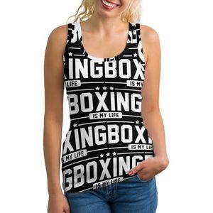 Boxing Is My Life Tanktop voor dames, mouwloos T-shirt, pullovervest, atletische basic shirts, zomer bedrukt
