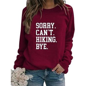 Sorry Can't Hiking Bye Sweatshirt Nature Lover Shirt for Womens Funny Letter Camping Mountain Outdoor Pullover Top