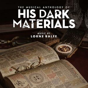 The Musical Anthology Of His Dark Materials - Music From The TV Series