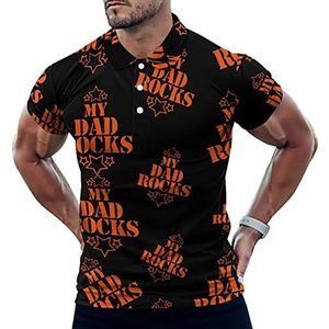 My Dad Rocks Casual Polo Shirts Voor Mannen Slim Fit Korte Mouw T-shirt Sneldrogende Golf Tops Tees 3XL